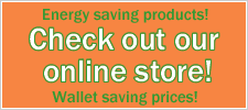 Check out our energy saving online store!